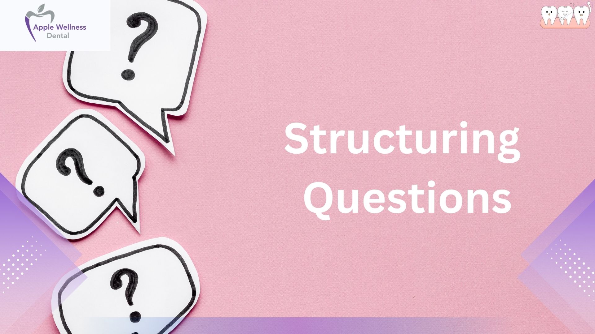 How Do You Choose Questions to Ask Your Dentist Effectively - Apple Wellness Dental